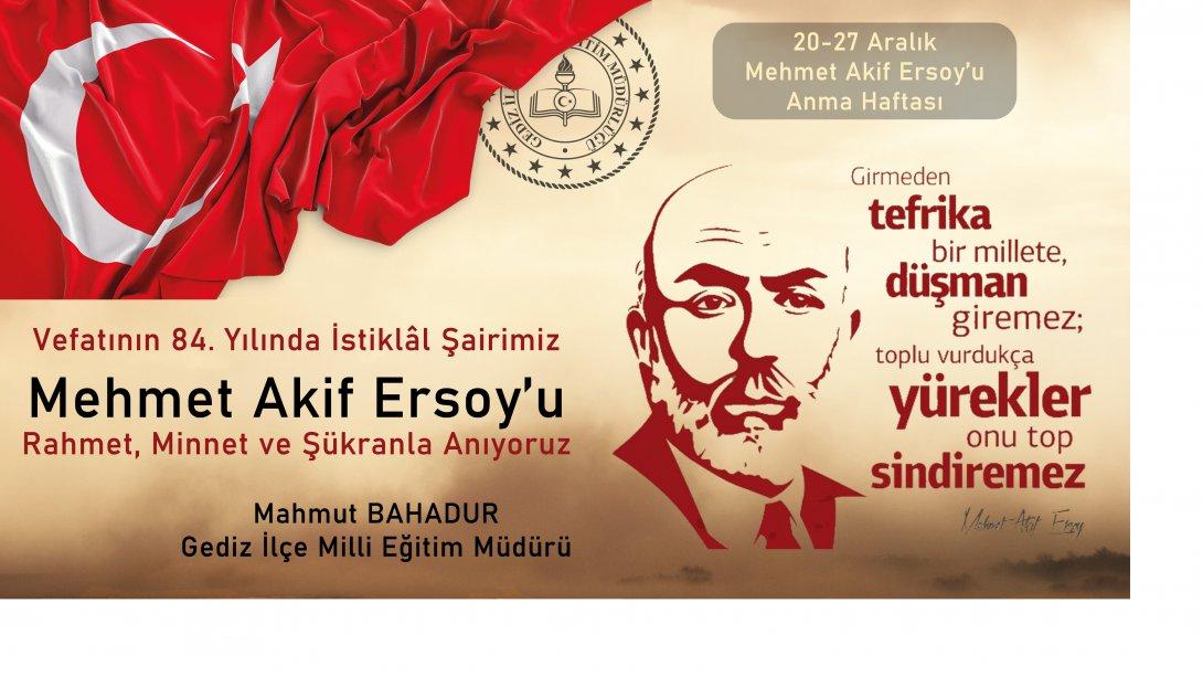 20-27 Aralık, Mehmet Akif ERSOY'u Anma Haftası